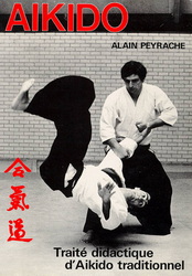  couverture traité didactique d'aïkido traditionel Alain Peyrache 